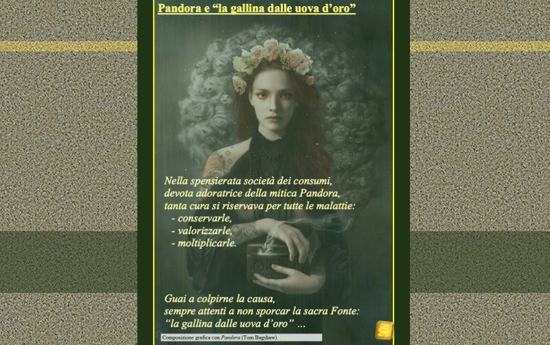 Pandora e “la gallina dalle uova d’oro”